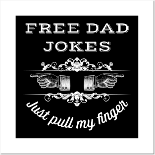 Free Dad Jokes Pull My Finger Posters and Art